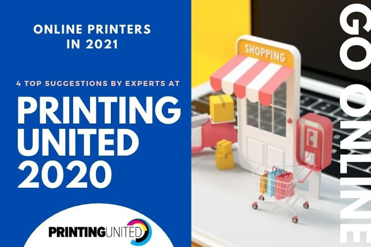 <p>PRINTING United Experts Share Online Printing Predictions for 2021</p>