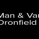 Man & Van Dronfield, Dronfield, Derbyshire
